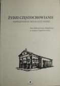 Żydzi Częstochowianie współistnienie holocaust pamięć