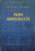 Prawo administracyjne Podstawowe instytucje