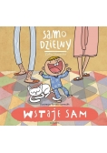 Samo dzielny. Wstaje sam
