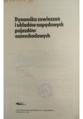 Dynamika zawieszeń i układów napędowych pojazdów samochodowych