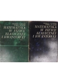 Matematyka w fizyce klasycznej i kwantowej . Tom I i Tom II