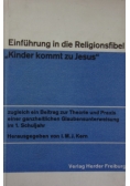 Einfuhrung in die Religionsfibel "Kinder kommt zu Jesus"