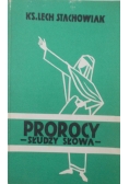 Prorocy słudzy słowa