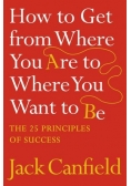 How to Get from Where You Are to...