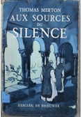 Aux Sources Du Silence