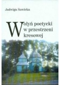 Wołyń poetycki w przestrzeni kresowej