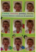 Cmokaj dmuchaj parskaj chuchaj Ćwiczenia oddechowe i artykulacyjne dla najmłodszych