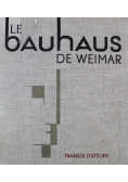 Le Bauhaus de Weimar