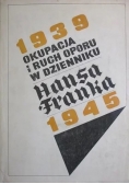 Okupacja i ruch oporu w dzienniku Hansa Franka 1939 - 1945 - tom II