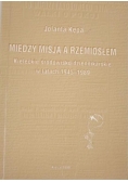 Między misją a rzemiosłem: kieleckie środowisko dziennikarskie w latach 1945 - 1989
