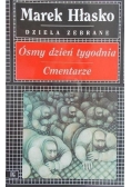 Ósmy dzień tygodnia. Cmentarze