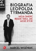 Biografia Leopolda Tyrmanda Moja śmierć będzie taka jak moje życie