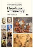 Filozoficzne reminiscencje Część pierwsza