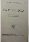 Na przełęczy, 1936r.