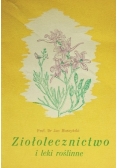Ziołolecznictwo i leki roślinne