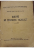 Miesiąc na czerwonej przełęczy, 1934 r.