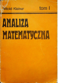 Analiza matematyczna Tom I