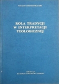Rola Tradycji w interpretacji teologicznej