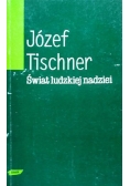JÓZEF TISCHNER Świat ludzkiej nadziei