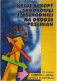 Kraje Europy Środkowej i Wschodniej na drodze przemian