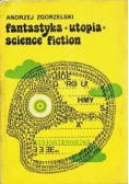 Fantastyka . Utopia. Science fiction