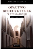 Opactwo Benedyktynek w Staniątkach. Przewodnik