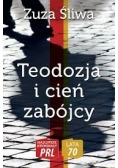 Teodozja i cień zabójcy