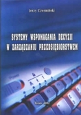 Systemy wspomagania decyzji w zarządzaniu przedsiębiorstwem