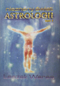Nieznany świat Astrologii Tom 1