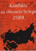 Konflikty na obszarze byłego ZSRR