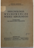 Psychologia wychowawcza wieku szkolnego 1947 r.