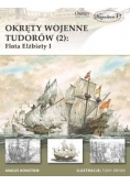 Okręty wojenne Tudorów 2 Flota Elżbiety I