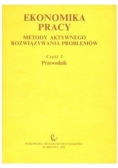 Ekonomika pracy metody aktywnego rozwiązywania problemów część 1 Przewodnik