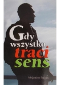 Gdy wszystko traci sens