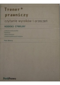 Kodeks cywilny. Trener prawniczy, czytanie wyroków i orzeczeń.