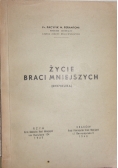 Życie braci mniejszych ,1948r.