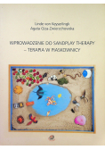 Wprowadzenie do Sandplay Therapy Terapia w piaskownicy