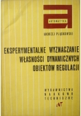 Eksperymentalne wyznaczenie własności dynamicznych obiektów regulacji