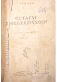 Ostatni z Siekierzyńskich, 1925 r.