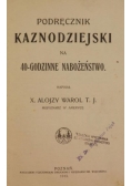 Podręcznik kaznodziejski na 40-godzinne nabożeństwo, 1913 r.