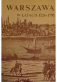 Warszawa w latach 1526 1795