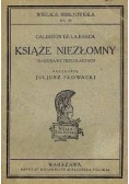 Książe niezłomny, 1844r.