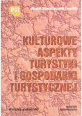 Kulturowe aspekty turystyki i gospodarki turystycznej