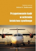 Przygotowanie kadr w ochronie lotnictwa cywilnego