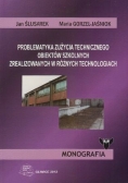 Problematyka zużycia technicznego obiektów szkolnych  zrealizowanych w różnych technologiach