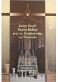 Dzieje Parafii Świętej Elżbiety przy ul. Grabiszyńskiej we Wrocławiu