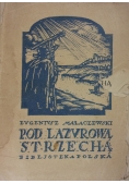 Pod lazurową strzechą, 1922 r.