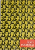 Jerzy Duszyński: sława i przemijanie