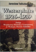 Westerplatte 1926-1939 : dzieje Wojskowej Składnicy Tranzytowej w Wolnym Mieście Gdańsku