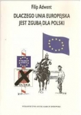 Dlaczego Uni Europejska jest zgubą dla Polski